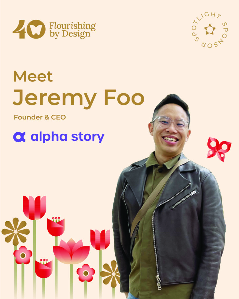 DBCS40 Gala Sponsor Spotlight Series – #1 (Jeremy Foo, Alpha Story)